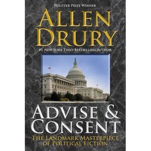 Advise and Consent -- Allen Drury